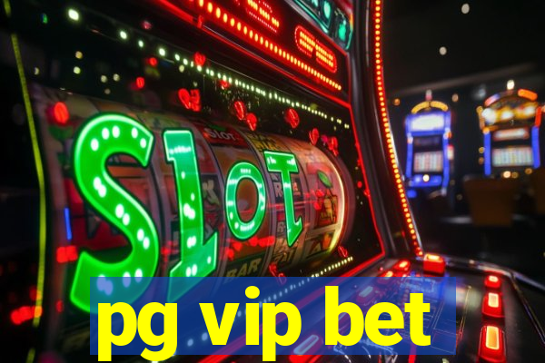 pg vip bet