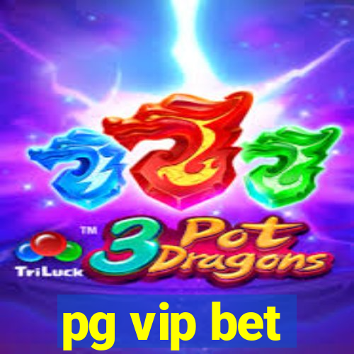 pg vip bet