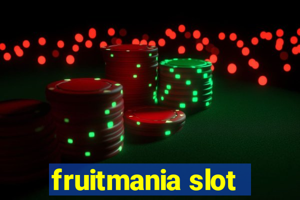 fruitmania slot