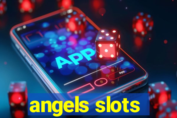 angels slots