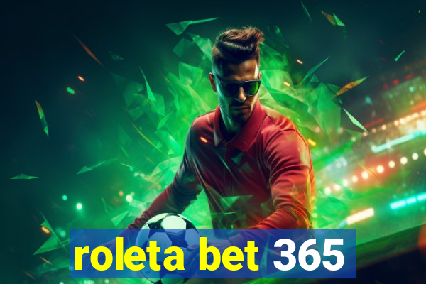 roleta bet 365