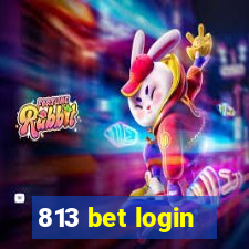 813 bet login