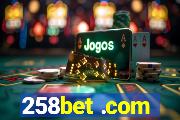 258bet .com