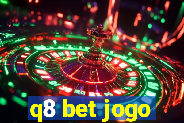 q8 bet jogo