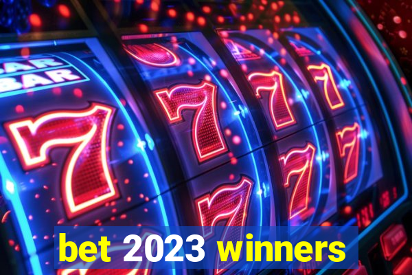 bet 2023 winners