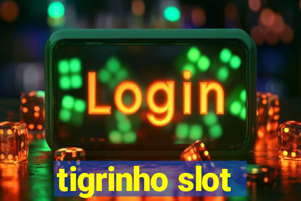 tigrinho slot