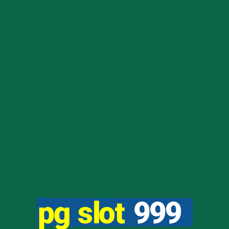 pg slot 999