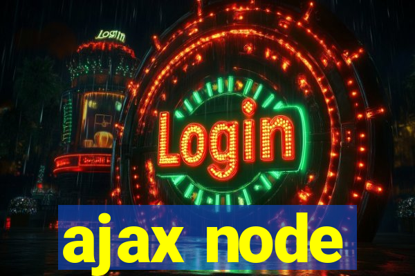 ajax node