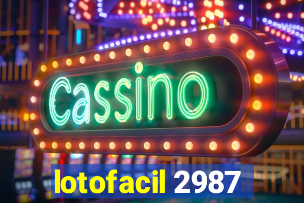 lotofacil 2987