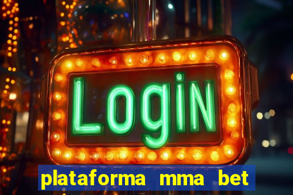 plataforma mma bet 茅 confi谩vel