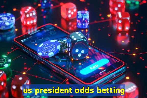 us president odds betting