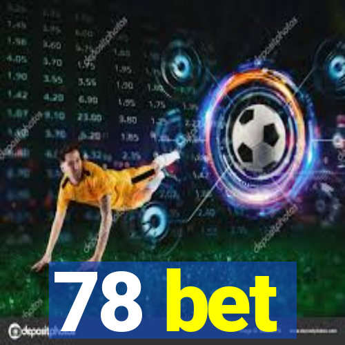 78 bet