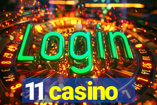 11 casino