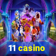 11 casino