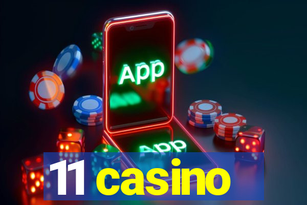 11 casino