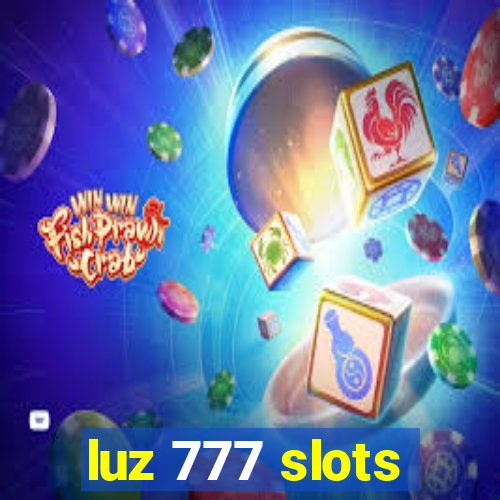 luz 777 slots