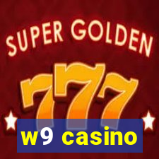 w9 casino