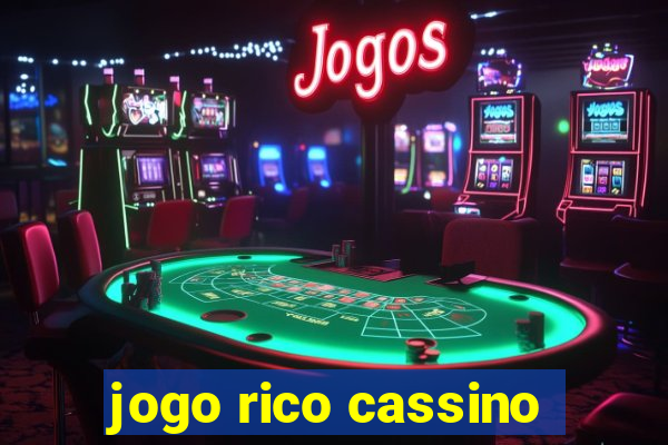 jogo rico cassino