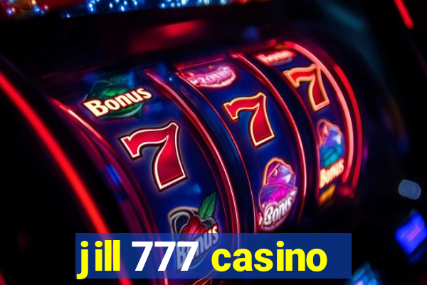 jill 777 casino