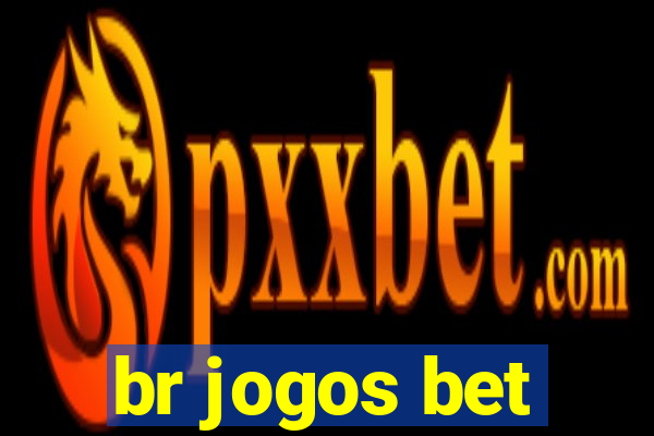 br jogos bet