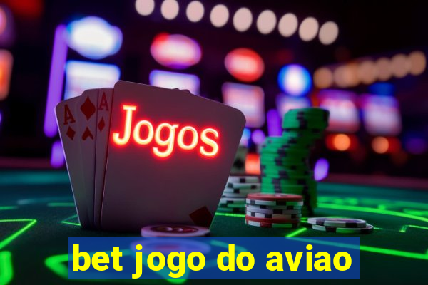 bet jogo do aviao