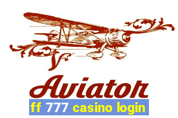 ff 777 casino login