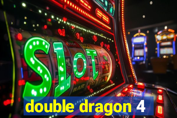 double dragon 4