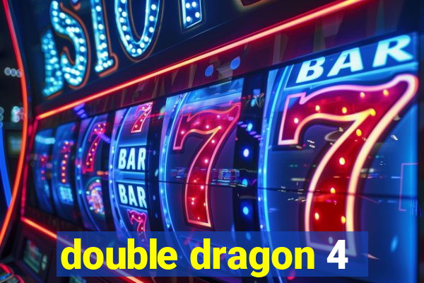 double dragon 4