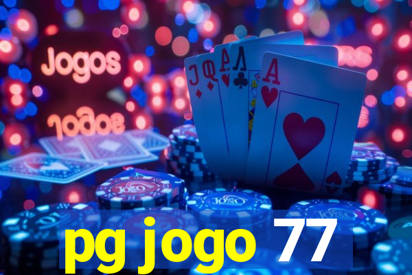 pg jogo 77