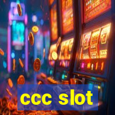 ccc slot