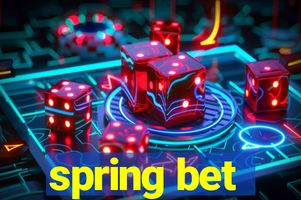 spring bet