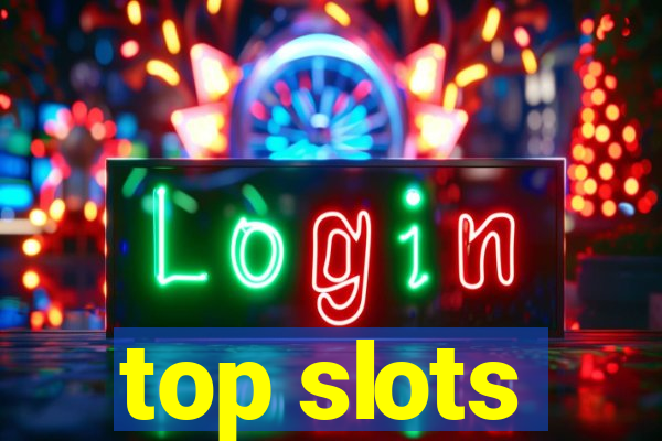 top slots