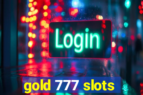 gold 777 slots