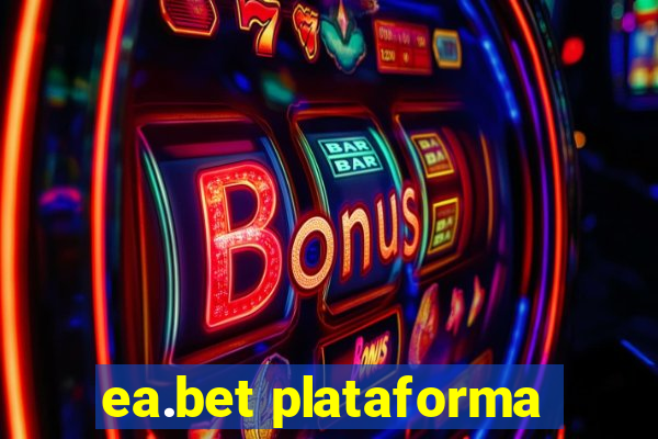 ea.bet plataforma