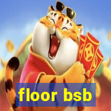 floor bsb