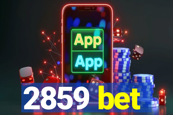 2859 bet