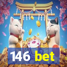 146 bet