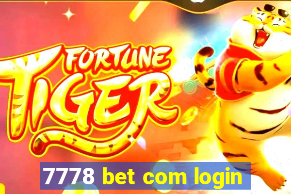 7778 bet com login