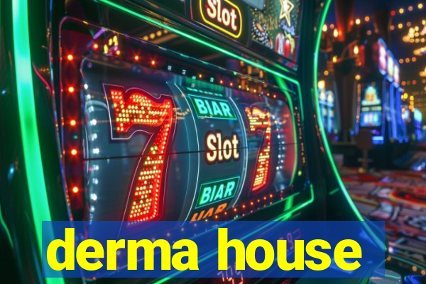 derma house