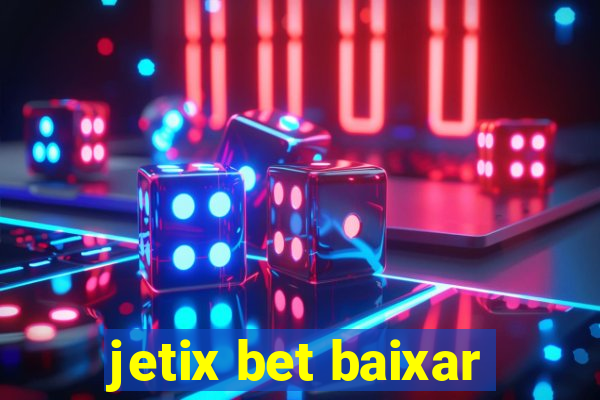 jetix bet baixar