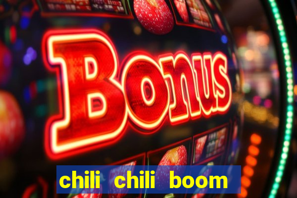 chili chili boom ganhar dinheiro