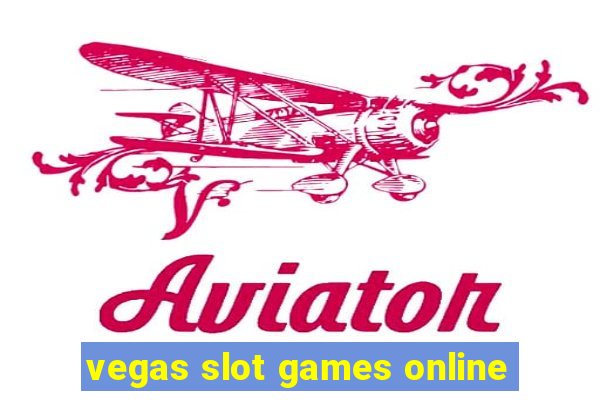 vegas slot games online