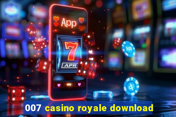 007 casino royale download