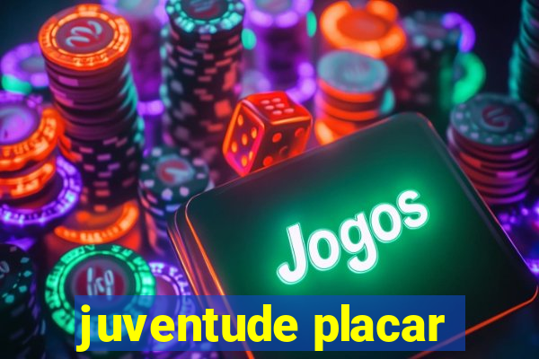 juventude placar