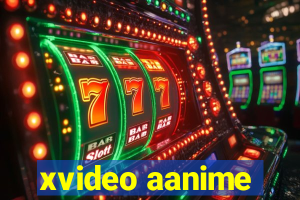 xvideo aanime