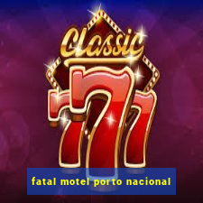 fatal motel porto nacional