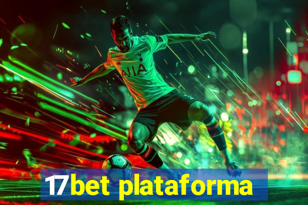 17bet plataforma