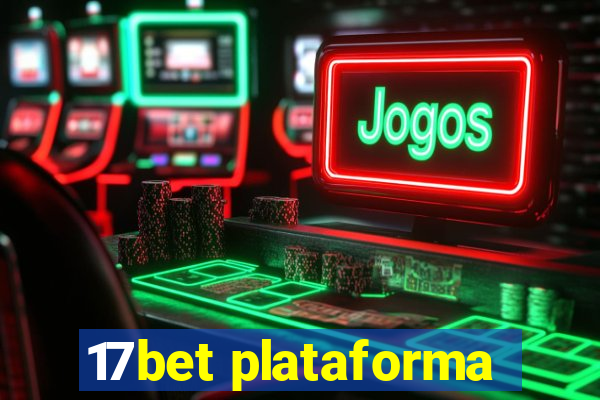 17bet plataforma