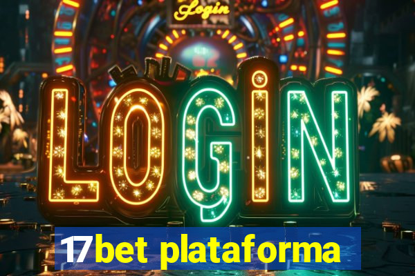 17bet plataforma