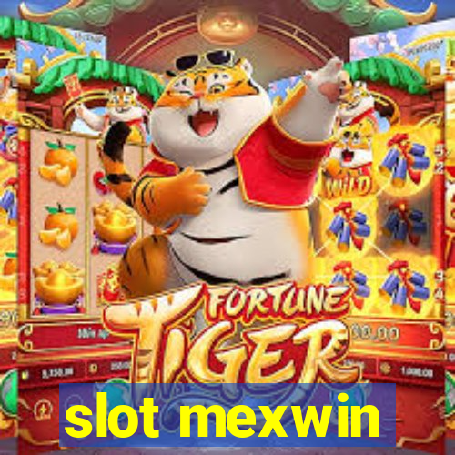 slot mexwin